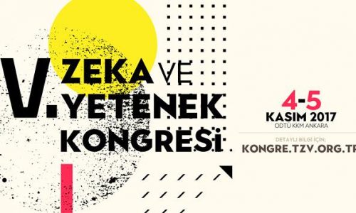 V. Zeka ve Yetenek Kongresi 4-5 Kasım’da ODTÜ Kültür ve Kongre Merkezi’nde