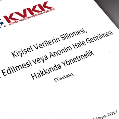 Kişisel Verilerin Silinmesi, Yok Edilmesi veya Anonim Hale Getirilmesi Hakkında Yönetmelik Resmi Gazete’de Yayınlandı