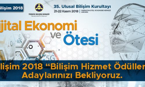 Bilişim 2018 “Bilişim Hizmet Ödülleri” Adaylarınızı Bekliyoruz…