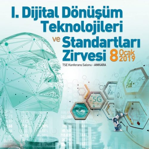 I. Dijital Dönüşüm Teknolojileri ve Standartları Zirvesi